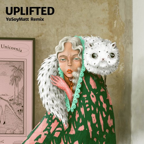 Uplifted (YoSoyMatt Remix)