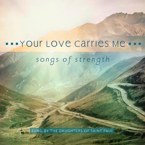 Your Love Carries Me