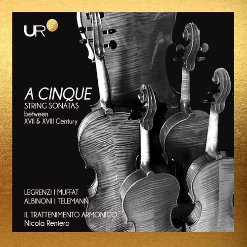 A Cinque: String Sonatas between  XVII & XVIII Century