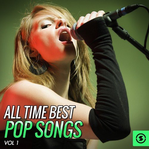 All Time Best Pop Songs, Vol. 1