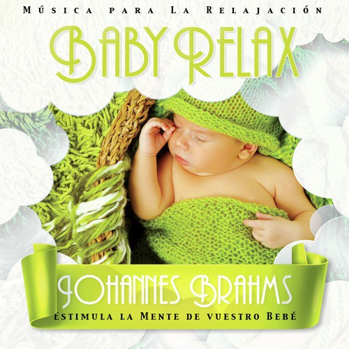 Baby Relax - Johannes Brahms