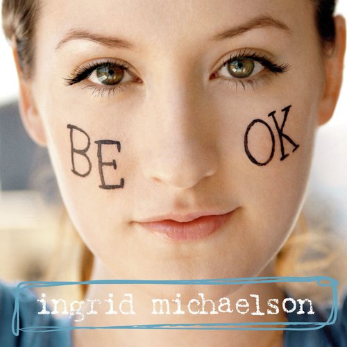 Ingrid Michaelson The Way I Am übersetzung The Way I Am Ingrid Michaelson Lyrics