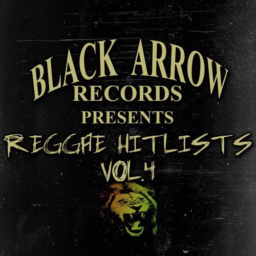 Black Arrow Records Presents Reggae Hitlists Vol.4