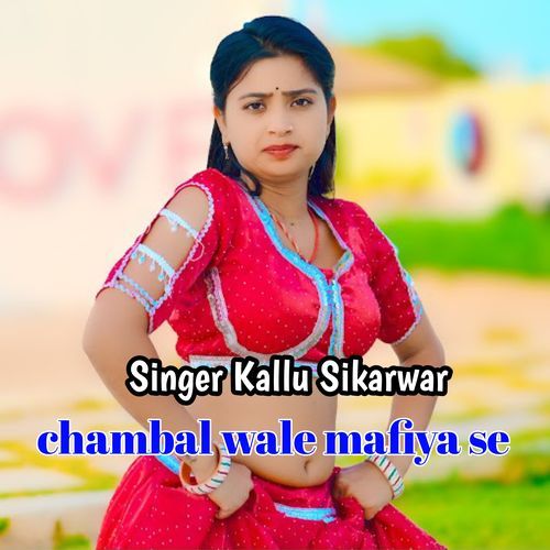 Chambal Wale Mafiya Se