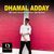 Dhamal Adday