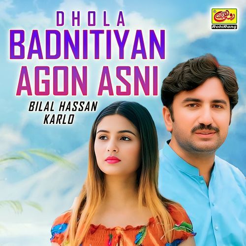 Dhola Badnitiyan Agon Asni