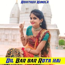 Dil Bar Bar Rota Hai-RSczeSMHQWs