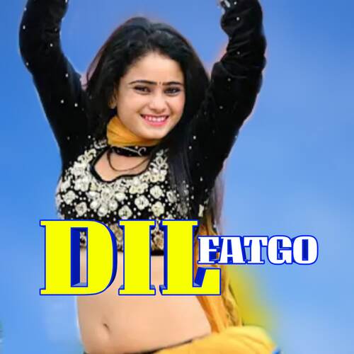 Dil Fatgo