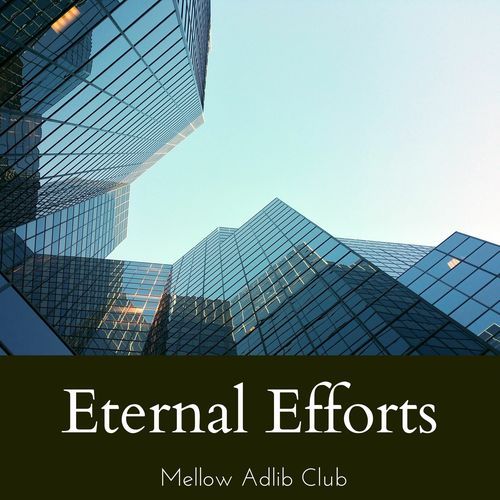 Eternal Efforts