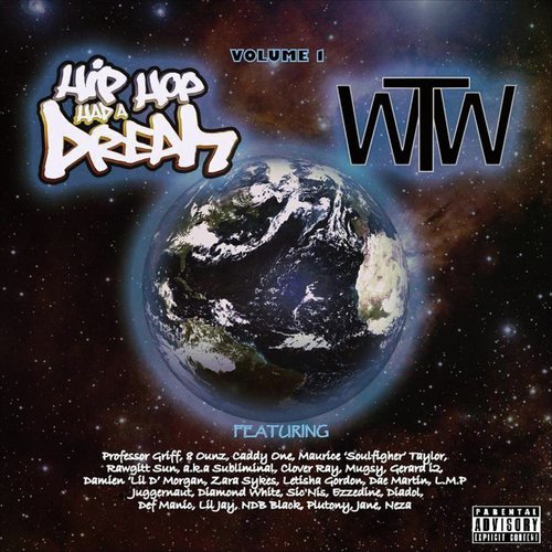 Hip Hop Had a Dream: The World Wide Tape, Vol. 1