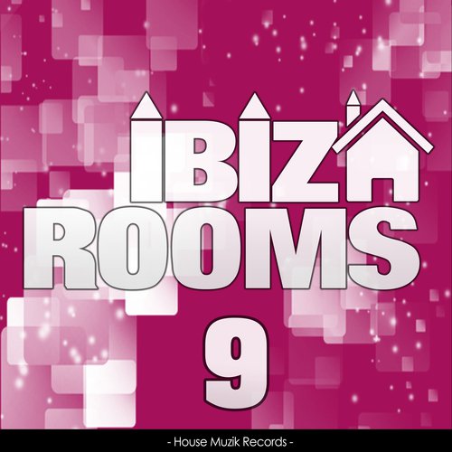 Ibiza Rooms, Vol. 9