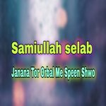 Janana Tor Orbal Me Speen Shwo