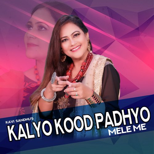 Kalyo Kood Padhyo Mele Me