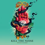 Kill It 4 The Kids (feat. AWOLNATION &amp; R.City)