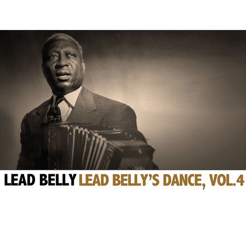 Lead Belly's Dance, Vol. 4