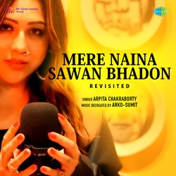 Mere Naina Sawan Bhadon - Revisited-JRAiaxcFUGo