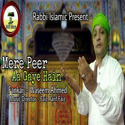 Mere Peer Aa Gaye Hain