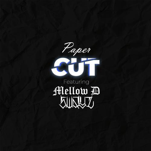 Paper Cut (feat. Mellow D & Swayz)