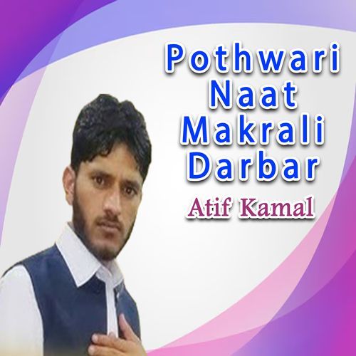 Pothwari Naat Makrali Darbar