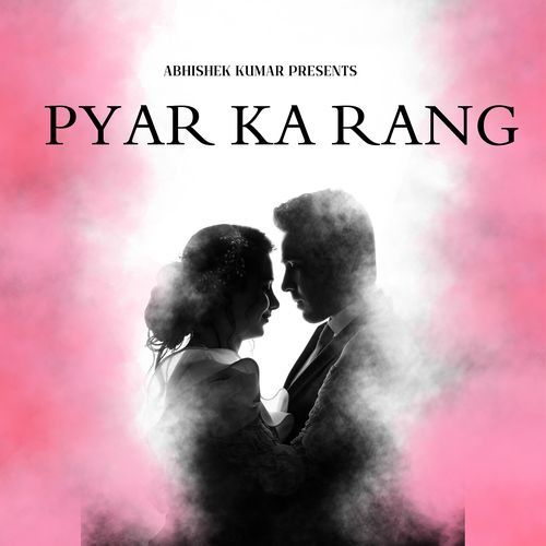 Pyar Ka Rang