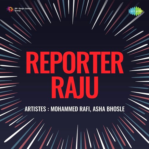 Reporter Raju