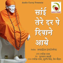 Sai Tere Darpe Deewane Aaye