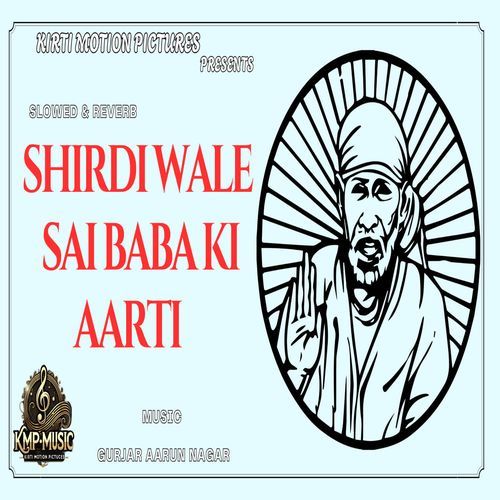 Shirdi Wale Sai Baba Ki Aarti Slowed & Reverb