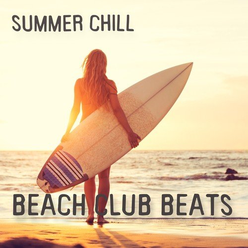 Summer Chill Beach Club Beats