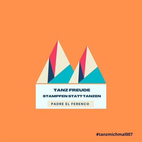 Stampfen statt Tanzen (Tanz Freude) cover art