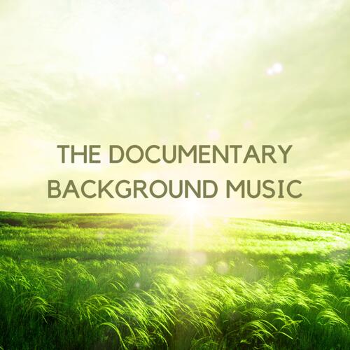 The Documentary Background Music