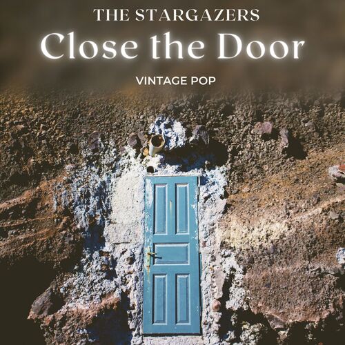 The Stargazers - Close the Door (Vintage Pop)