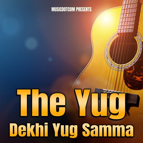 The Yug Dekhi Yug Samma