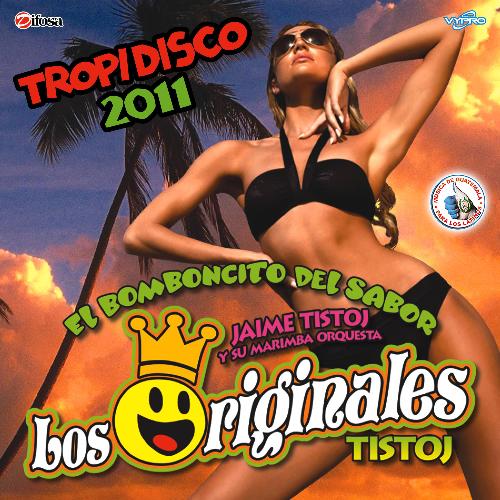 Tropidisco 2011. Música de Guatemala para los Latinos