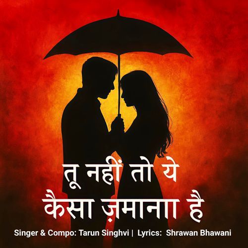 Tu Nahi To Ye Kaisa Zamana Hai