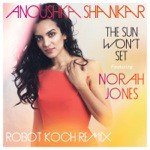 The Sun Won&#039;t Set (feat. Norah Jones)