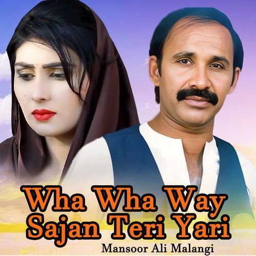 Wha Wha Way Sajan Teri Yari