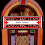 When Love Comes Along