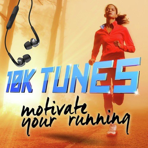10km Tunes - Motivate Your Running