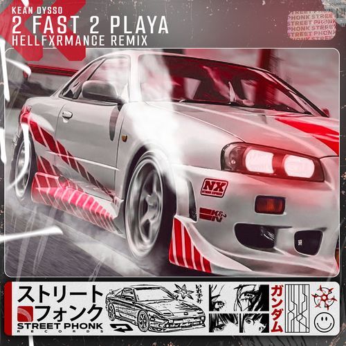2Fast2Playa (HELLFXRMANCE Remix) cover art
