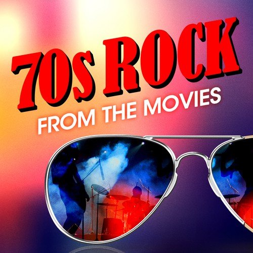 70s Rock from the Movies