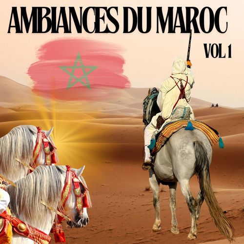 Ambiances du Maroc, Vol. 1