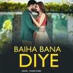 Baiha Bana Diye