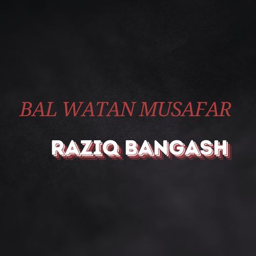 Bal Watan Musafar