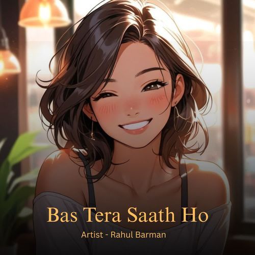 Bas Tera Saath Ho