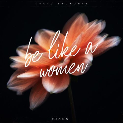 Be Like A Woman (Piano)