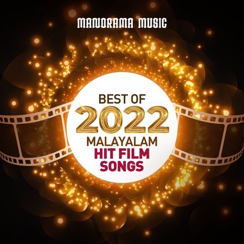 Best of 2022 Malayalam Hit Film Songs