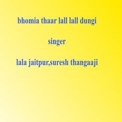 Bhomia Thaar Lall Lall Dungi-IhExQSB8WXY