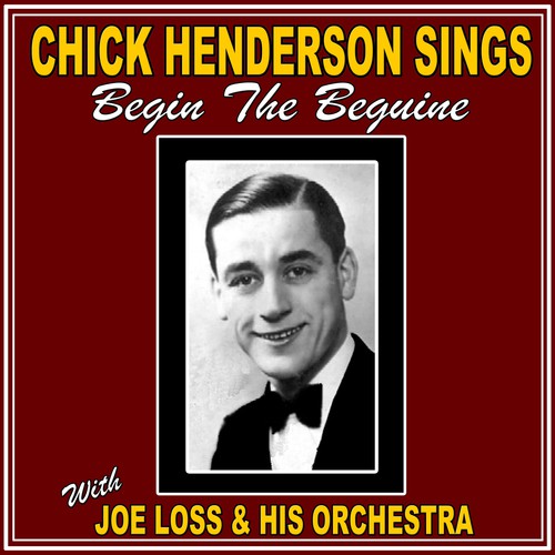 Chick Henderson Sings: Begin the Beguine
