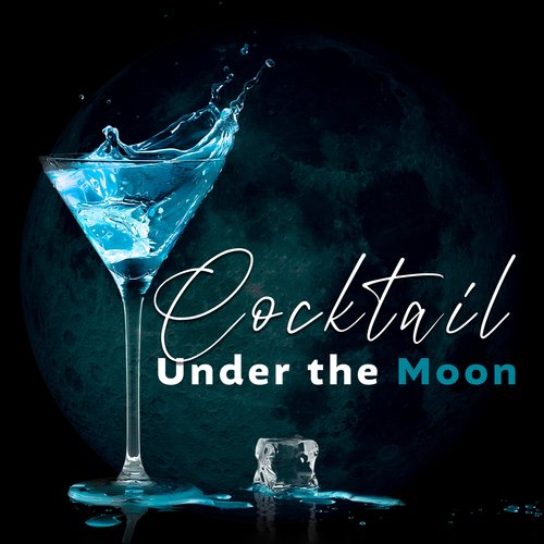 Cocktail Under the Moon: Soft Jazz Vibes for Chilling, Bar Lounge Jazz, Nice Time