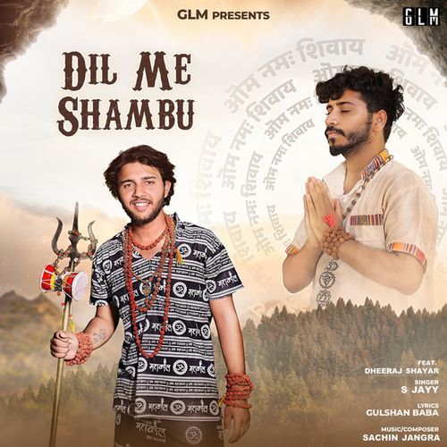 DIL ME SHAMBU